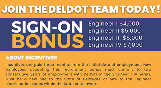 Click for Details - Join the DelDOT Team Today - Sign-on Incentives for Engineer Positions